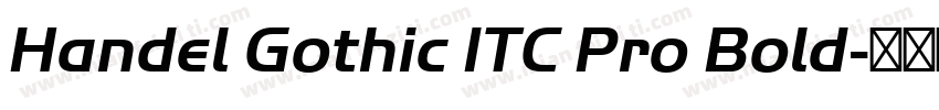 Handel Gothic ITC Pro Bold字体转换